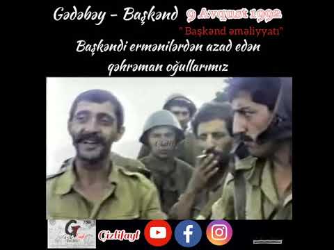 Gədəbəy Başkənd. Başkəndi Azad edən qəhrəmanlarimiz. Avqust 1992