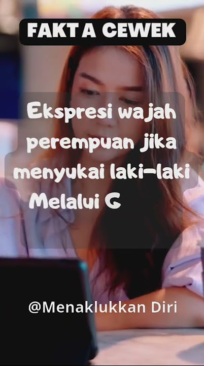 Bahasa Tubuh Wanita Jika Menyukai Laki-laki Melalui Ekspresi Wajah #shorts #faktapsikologi #fakta