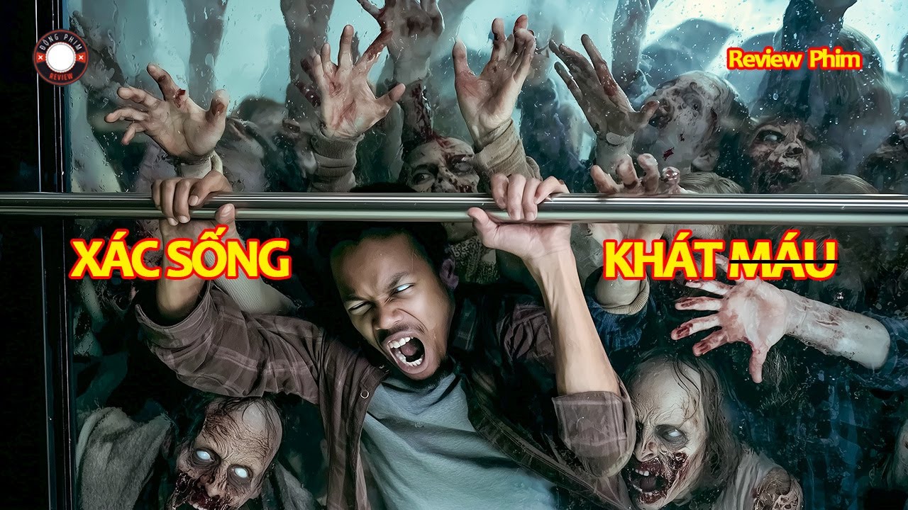 [Review Phim] Dịch Bệnh Virus Thổi Bùng Biến Con Người Thành Thây Ma Khát Máu!