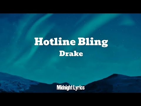 Drake - Hotline Bling (Lyrics)