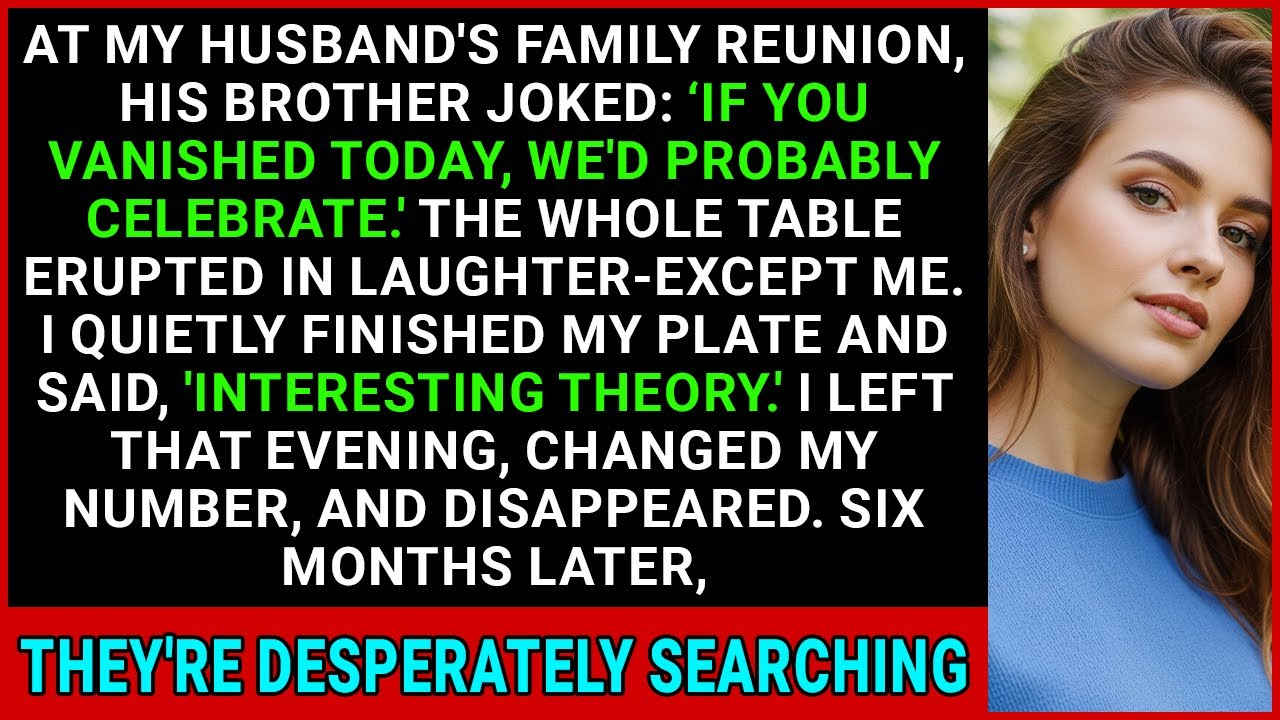 At Husband's Family Reunion, His Brother Joked About Me Vanishing; They're Frantically Searching...