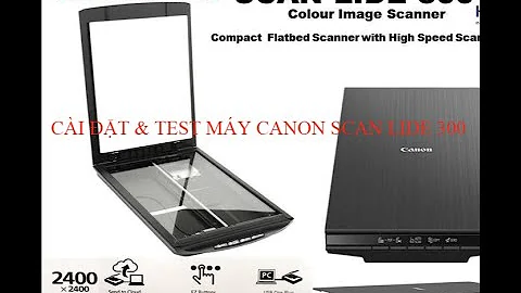 #Itcoban | Cài đặt và test Scan Canon Lide 300 #Install and test Scan Canon Lide 300