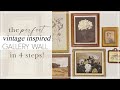 How to create a vintage gallery wall in 4 steps   decor on a budget