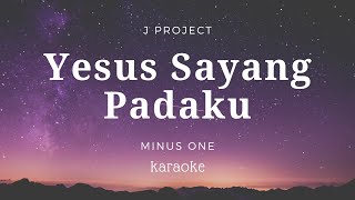 Yesus Sayang Padaku | Karaoke | Minus one | backingtrack | Karaoke lagu sekolah minggu | Lirik