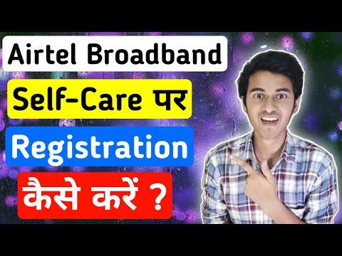 How to Register in Airtel Selfcare Website | Benefits of Airtel Web | Register in Airtel Selfcare