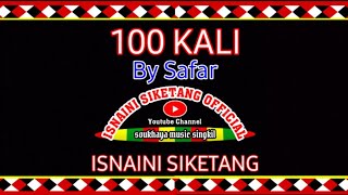 ISNAINI SIKETANG - 100 KALI - COVER BY SAFAR