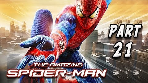The Amazing Spider-Man Walkthrough - Part 21 [Chapter 7] Spidey to the Rescue Let