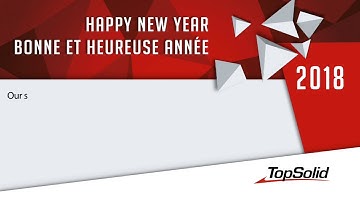 TopSolid 2018 wishes