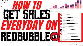 How To Get Sales Everyday On Redbubble