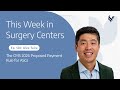 Ep 120 Alex Taira The CMS 2026 Proposed Payment Rule For ASCs Ep 120 Alex Taira The CMS 2026 Proposed Payment Rule For ASCs