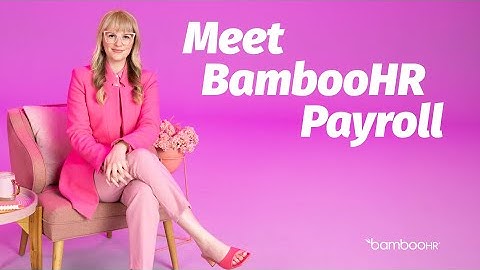 Fast, Easy, And Accurate Payroll | BambooHR