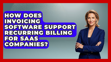 How Does Invoicing Software Support Recurring Billing for SaaS Companies?