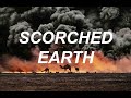 SCORCHED EARTH