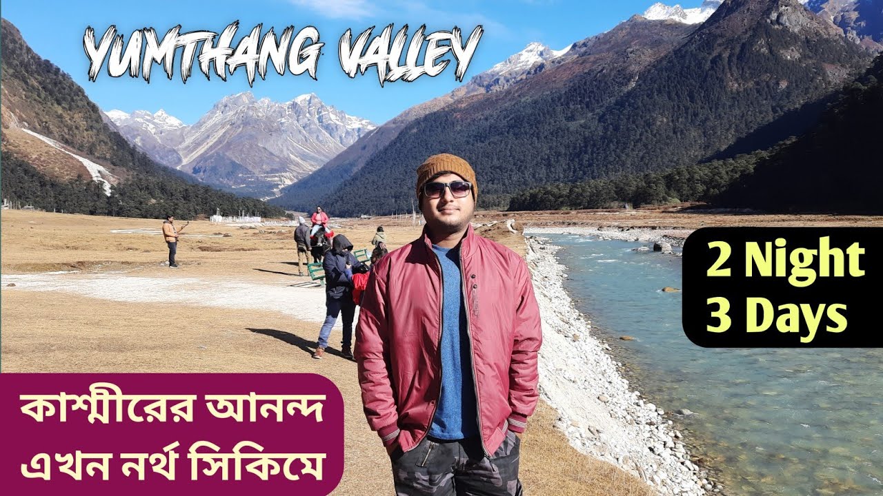 Gangtok to Lachung Yumthang Valley North Sikkim North Sikkim
