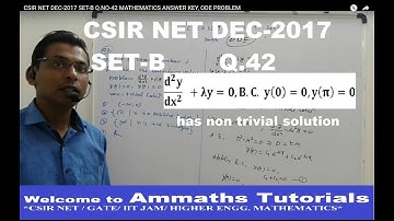 CSIR NET DEC-2017  SET-B Q.NO-42 MATHEMATICS ANSWER KEY, ODE PROBLEM