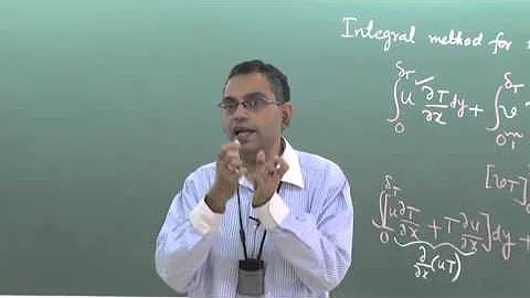 Lecture 30: Integral Method for Thermal Boundary Layer Analysis