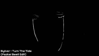 Sylver - Turn The Tide (Pazkal Beeli Edit)