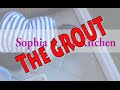 Sophia VS The Kitchen || The Grout ||