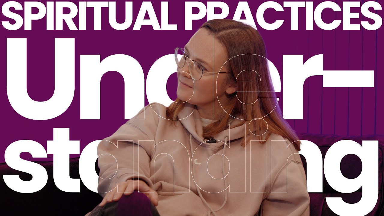 Understanding Spiritual Practices | Spiritual Practices - YouTube