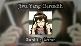 GHEA INDRAWARI - JIWA YANG BERSEDIH Speed Up Version 