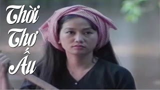Thời Thơ Ấu - Tập 4 ( Tập Cuối ) | Phim Bộ Việt Nam Hay Nhất