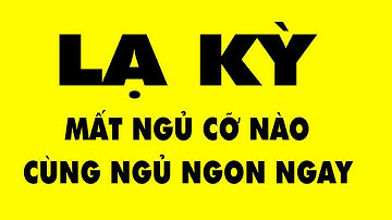 Mất Ngủ Cỡ Nào Cũng Ngủ Ngon Tức Thì Với Cách Đơn Giản Này | HYT3