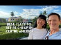 Part 2 Best Places to Retire Early Cheap in Central America