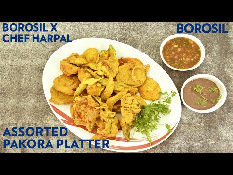 Assorted Pakora Platter | वेजिटेबल पकोड़े  | Borosil X Chef Harpal | Monsoon Recipe | chefharpalsingh