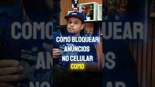 Como bloquear anúncios em sites, aplicativos e jogos #dicas #truques #android