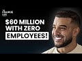 60 million a year with zero employees  adrian portelli