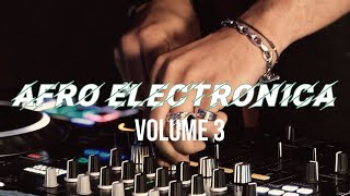 Afro Electronica Volume 3 | Afro House | Brooklyn, NY