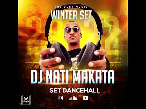 🔥Winter Dancehall Set 2K22 By ( Dj Nati Makata ) Vol.2