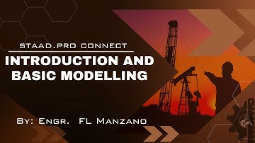 STAAD.Pro Module 1: Introduction and Basic Modelling