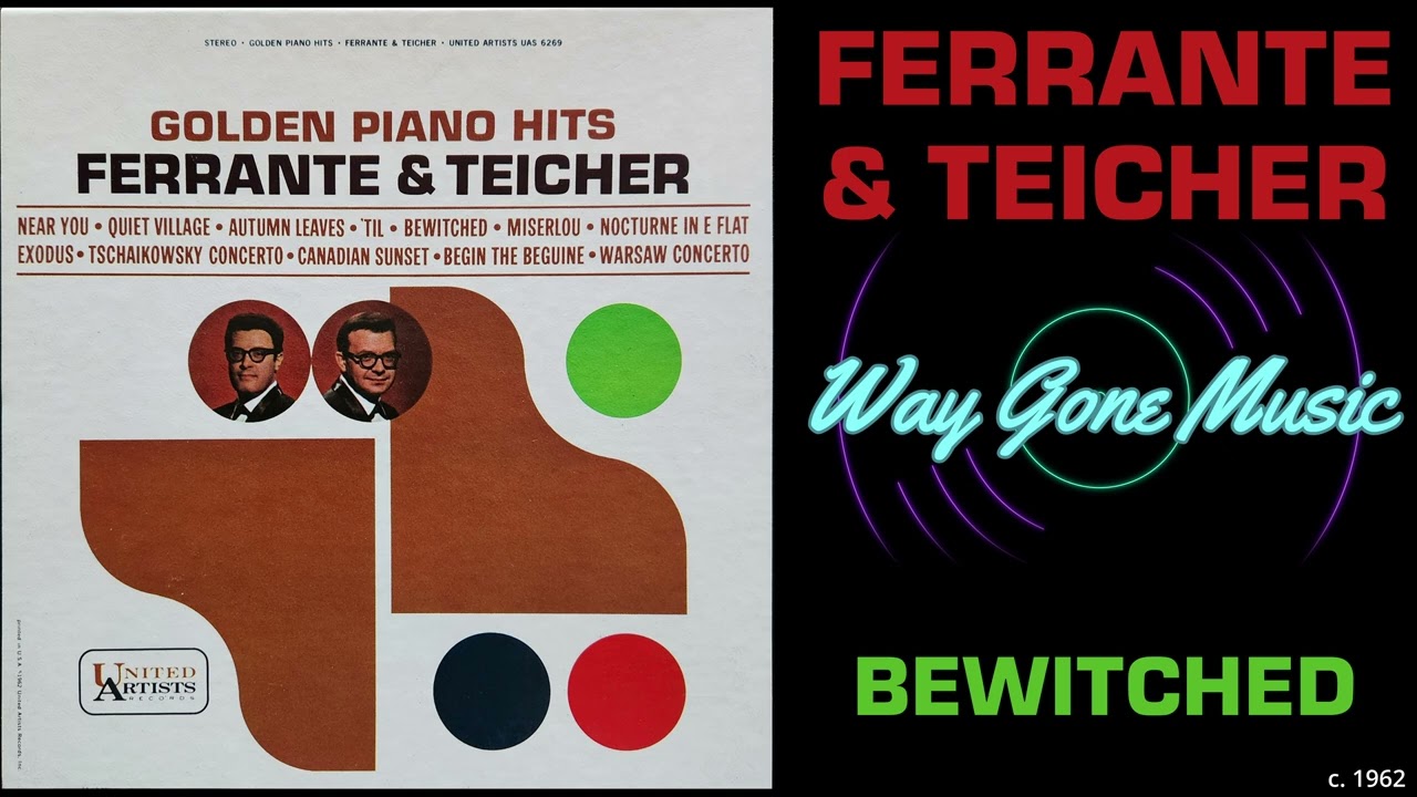 Ferrante & Teicher Bewitched - YouTube