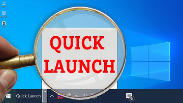 What is quick launch icon and bar in windows 10