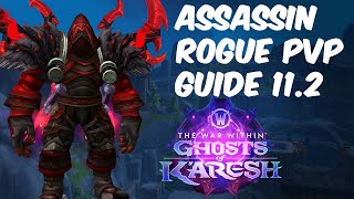 The ultimate assassin rogue pvp guide - The war within 11.2