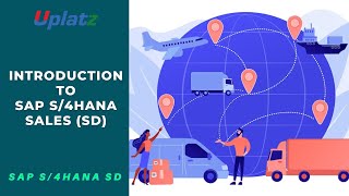 Introduction to SAP S/4HANA Sales | Get started with S4HANA SD | Become SAP SD Consultant | Uplatz