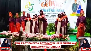 Ya Hanana  Tpq Assyifa  Poto Moyo Hilir Sumbawa sholawat cintarasulullah reels fyp ukhtielin