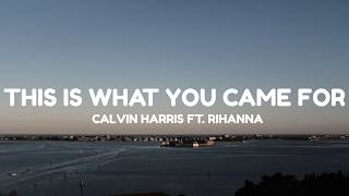 Download lagu Calvin Harris - This Is What You Came For (Lyrics) ft. Rihanna