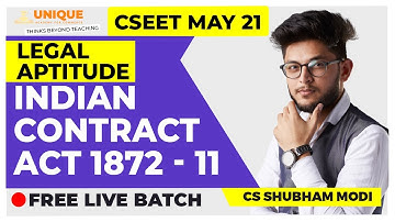 Legal Aptitude Indian Contract Act 1872 Lecture 11 CSEET MAY 2021