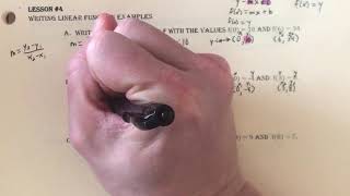 Chapter 4 - Lesson #4 Writing Linear Functions