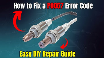 How to Fix a P0057 Error Code | Easy DIY Repair Guide |