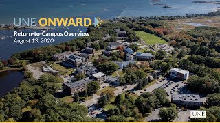 UNE Onward - Return to Campus Overview 2020