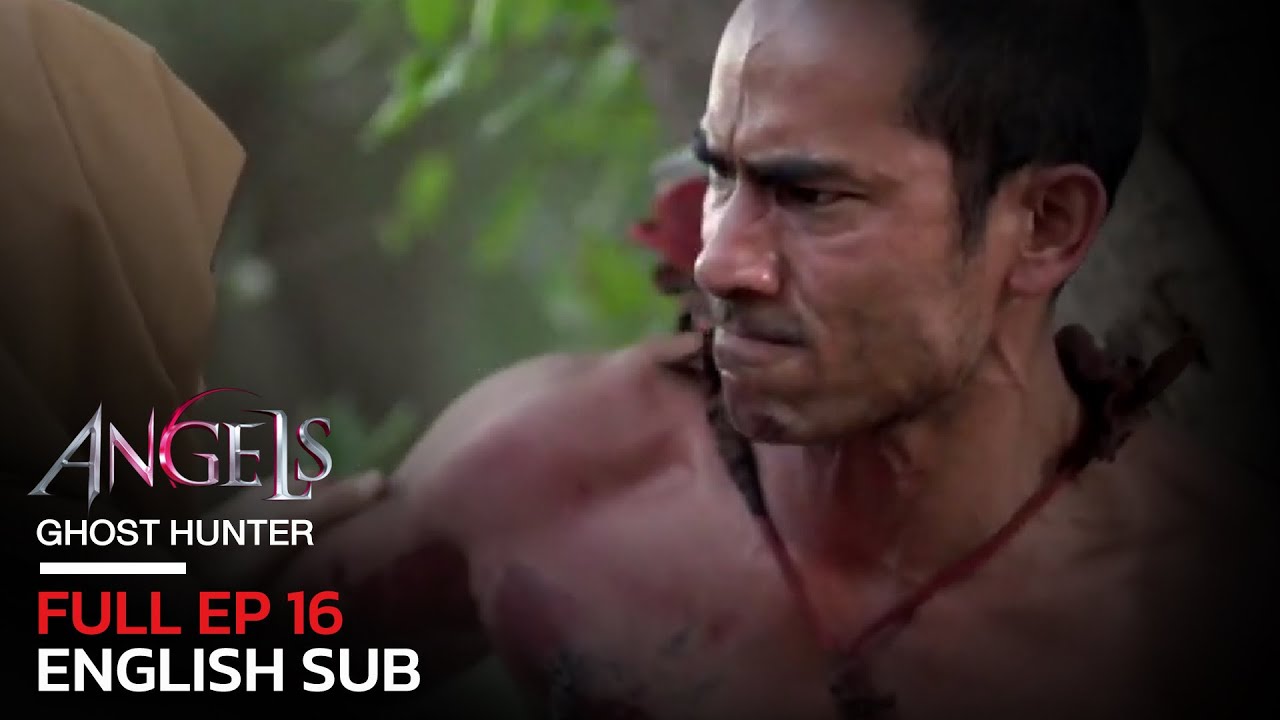 [Full Movie] The Angels 1 Ghost Hunter EP.16 [English Subtitle]