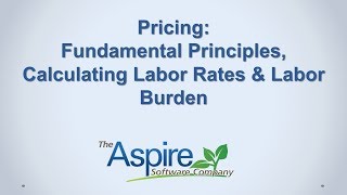 Webinar - Pricing: Fundamental Principles, Calculating Labor Rates & Labor Burden