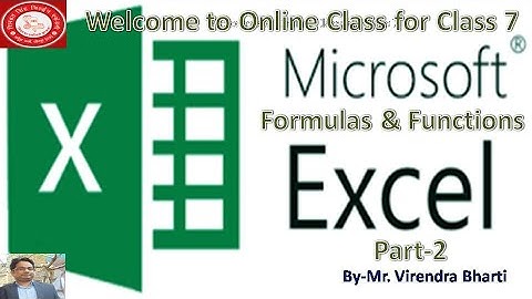 Ch-3 Formulas & Functions Part-2 Class- 7