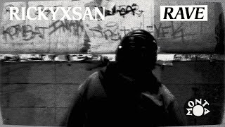 Rickyxsan - RAVE (Official Audio)