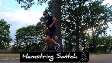 Hamstring Switch | BFlux Tricktionary