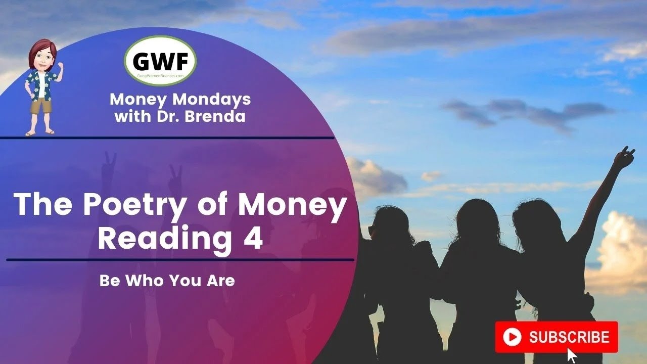 The Poetry of Money Reading 4: Be Who You Are