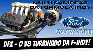 DFX - O V8 TURBO DA FÓRMULA INDY!!
